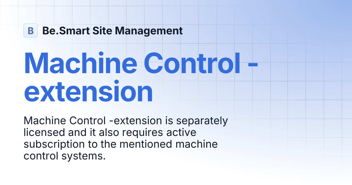 Machine Control -extension | Be.Smart Site Management